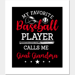 My Favorite Baseball Player Calls Me Great Grandma Posters and Art